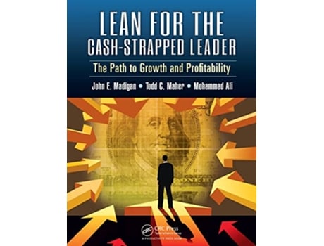 Livro Lean for the CashStrapped Leader de John E Madigan, Todd C Maher et al. (Inglês)