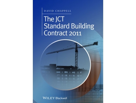 Livro The JCT Standard Building Contract 2011 An Explanation and Guide for Busy Practitioners and Students de David Chappell (Inglês)