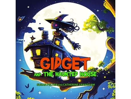 Livro Gidget and the Haunted House de Susan Peltier (Inglês)