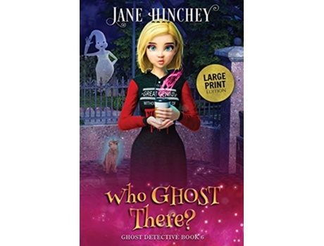 Livro Who Ghost There Large Print Edition Ghost Detective Mysteries de Jane Hinchey (Inglês)