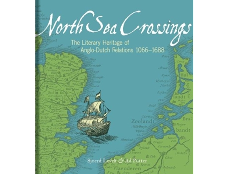 Livro north sea crossings de sjoerd levelt,ad putter (inglês)