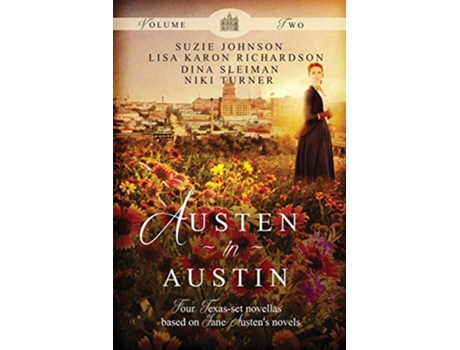 Livro Austen in Austin Volume 2 de Suzie Johnson, Niki Turner et al. (Inglês)