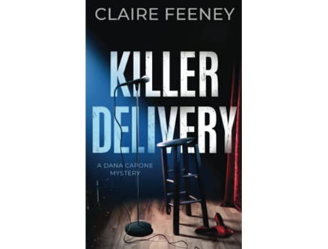 Livro Killer Delivery A Serial Killer Crime Novel Dana Capone Mysteries de Claire Feeney (Inglês)