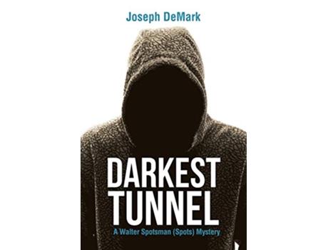 Livro Darkest Tunnel de Joseph DeMark (Inglês)