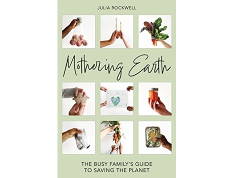 Livro Mothering Earth de Julia Rockwell (Inglês - Capa Dura)