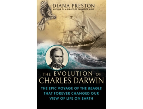 Livro The Evolution of Charles Darwin de Diana Preston (Inglês - Capa Dura)