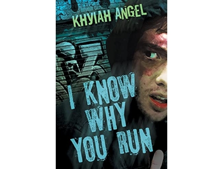 Livro I Know Why You Run de Khyiah Angel (Inglês)