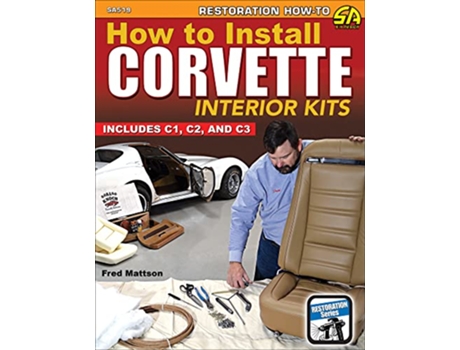 Livro How to Install Corvette Interior Kits de Fred Mattson (Inglês)