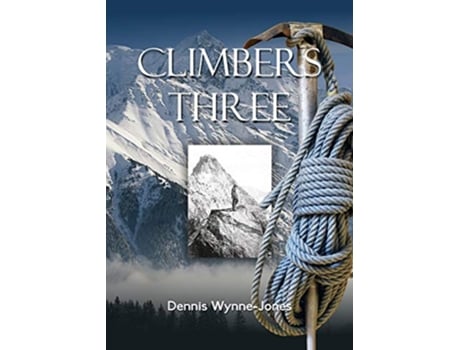 Livro Climbers Three de Dennis WynneJones (Inglês)