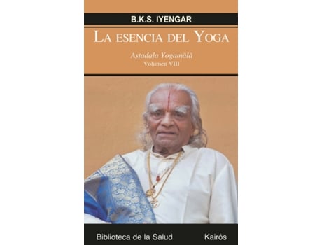 Livro La Esencia Del Yoga Viii de B.K.S. Iyengar (Español)