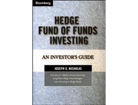 Livro Hedge Fund of Funds Investing de Joseph G Nicholas (Inglês - Capa Dura)