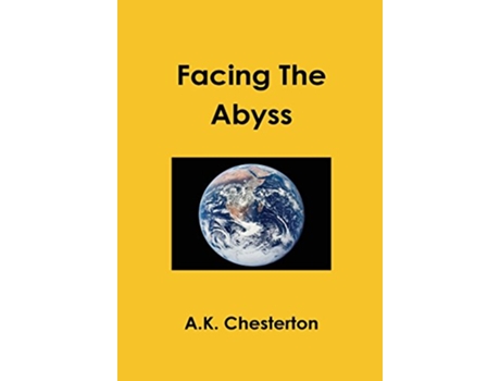 Livro Facing The Abyss de AK Chesterton (Inglês)