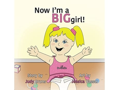 Livro Now Im a BIG Girl de Judy Bruns (Inglês)