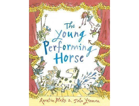 Livro The Young Performing Horse De John Yeoman, Ilustrado Por Quentin Blake (Inglês)