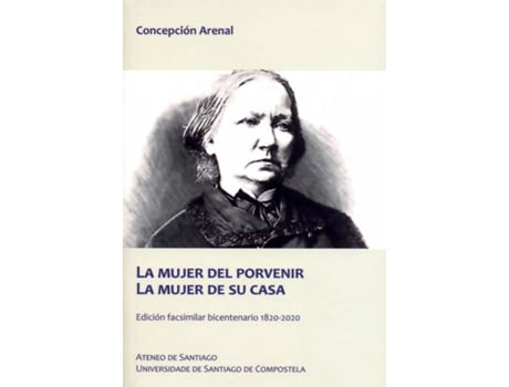 Livro La Mujer Del Porvenir. La Mujer De Su Casa de Concepción Arenal (Espanhol)