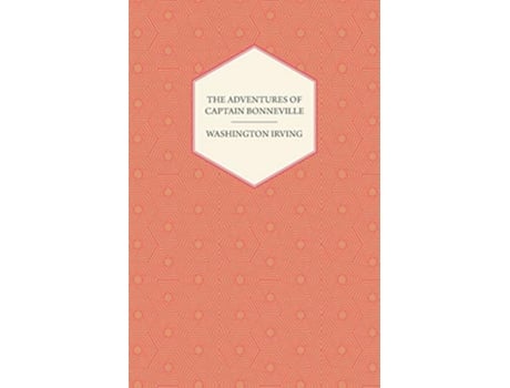 Livro The Adventures Of Captain Bonneville de Washington Irving (Inglês)