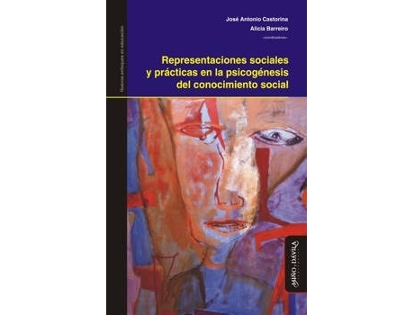 Livro Representaciones Sociales Y Prácticas En La Psicogénesis Del de Alicia José Antonio Castorina (Espanhol)