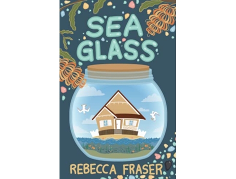 Livro Sea Glass de Rebecca Fraser (Inglês)