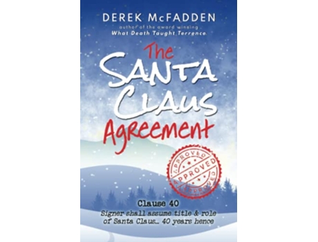 Livro The Santa Claus Agreement A Holiday Fable of Magic Whimsy and Heart Tinsel Twists de Derek McFadden (Inglês)