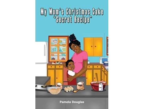 Livro My Mums Christmas Cake Secret Recipe de Pamela Douglas (Inglês)