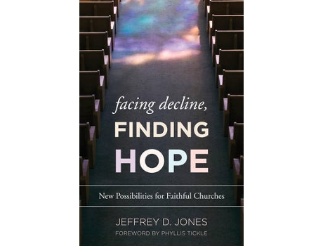 Livro facing decline, finding hope de jones, jeffrey d., director of ministry studies (inglês)