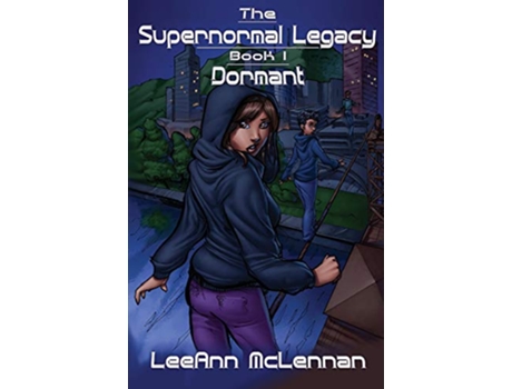 Livro The Supernormal Legacy Book 1 Dormant de LeeAnn McLennan (Inglês)