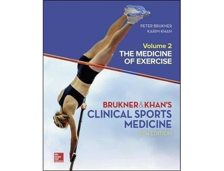 Livro Clinical Sports Medicine: The Medicine Of Exercise 5E, Vol 2 de Peter Brukner, Karim Khan (Inglês)