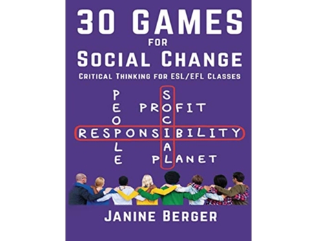 Livro 30 Games for Social Change Critical Thinking for ESLEFL Classes de Janine Berger (Inglês)