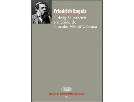 Livro Ludwig Feuerbach e a Saída da Filosofia Alemã Clássica de Friedrich Engels