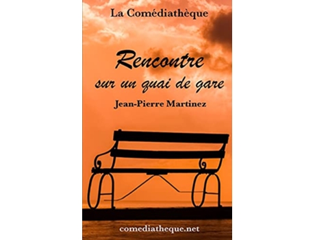 Livro Rencontre sur un quai de gare French Edition de Jeanpierre Martinez (Francês)