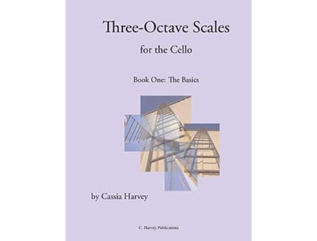 Livro ThreeOctave Scales for the Cello Book One de Cassia Harvey (Inglês)