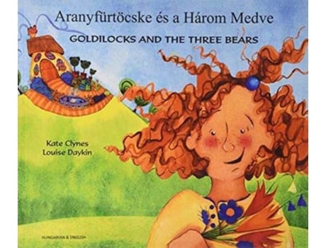 Livro Goldilocks amp the Three Bears in Hungarian amp English de Kate Clynes (Inglês)