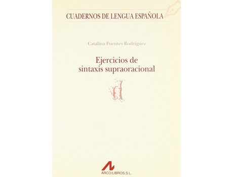 Livro Ejercícios De Sintaxis Supraoracional. de Catalina. Fuentes Rodríguez (Espanhol)