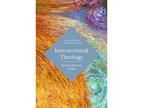 Livro intersectional theology de grace ji-sun kim,susan m. shaw (inglês)