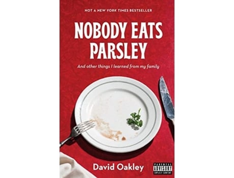 Livro Nobody Eats Parsley: And other things I learned from my family David Oakley (Inglês)