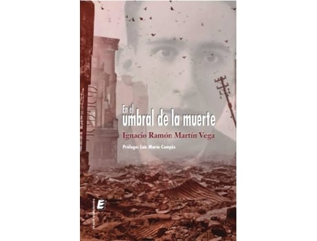 Livro En El Umbral De La Muerte de Ignacio Ramón Martín Vega (Espanhol)