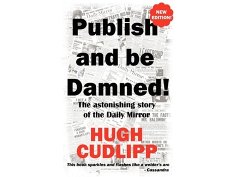 Livro Publish and Be Damned de Hugh Cudlipp (Inglês)