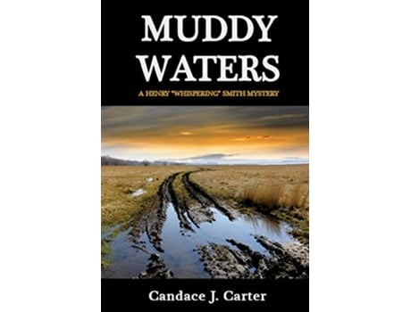 Livro Muddy Waters de Candace J Carter (Inglês)