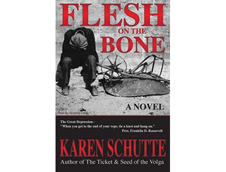 Livro Flesh on the Bone 3rd in a Trilogy of an American Family Immigration Saga de Karen L Schutte (Inglês)