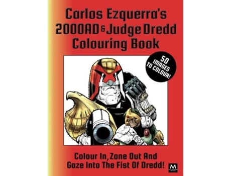 Livro Carlos Ezquerras 2000AD Judge Dredd Colouring Book Colour In Zone Out And Gaze Into The Fist of Dredd de Carlos Ezquerra (Inglês)