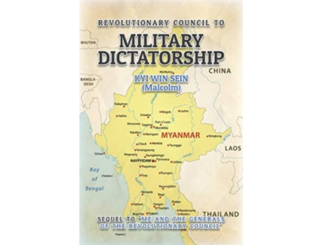 Livro Revolutionary Council to Military Dictatorship de Kyi Win Malcolm Sein (Inglês)