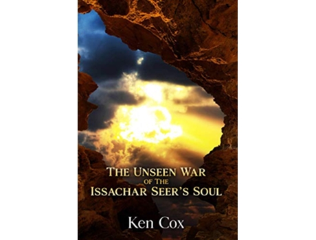 Livro The Unseen War of the Issachar Seers Soul de Ken Cox (Inglês)