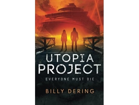 Livro Utopia Project Everyone Must Die de Billy Dering (Inglês)