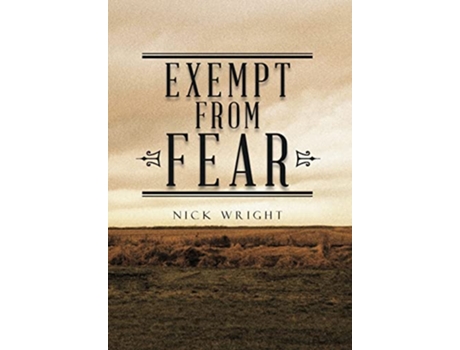 Livro Exempt from Fear de Nick Wright (Inglês)