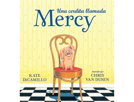 Livro Una Cerdita Llamada Mercy de Kate Di Camillo (Espanhol)