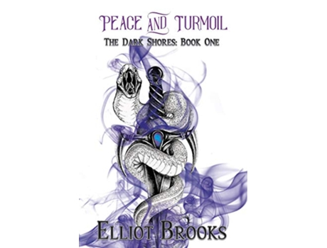 Livro Peace and Turmoil 1 Dark Shores de Elliot Brooks (Inglês)