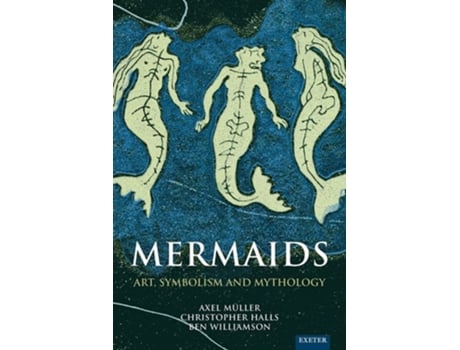 Livro Mermaids de Axel Muller, Christopher Halls et al. (Inglês - Capa Dura)