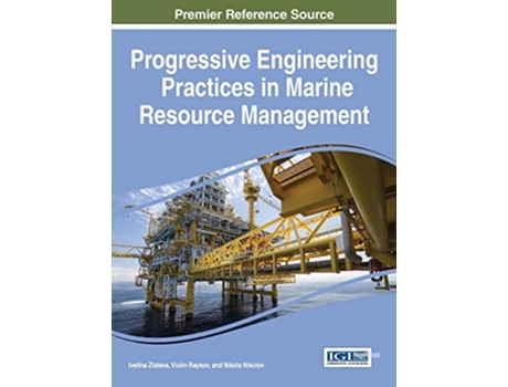 Livro Progressive Engineering Practices in Marine Resource Management de Ivelina Zlateva (Inglês)