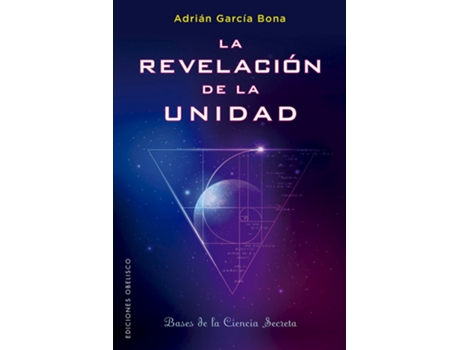 Livro La Revelación De La Unidad de Adrián García Bona (Espanhol)