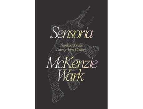 Livro Sensoria de McKenzie Wark (Inglês - Capa Dura)